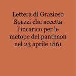 Lettera di Grazioso Spazzi che accetta l’incarico per le metope del pantheon nel 23 aprile 1861_1